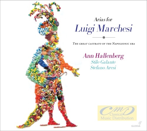 Arias for Luigi Marchesi – Sarti, Mayr, Cherubini, Cimarosa,